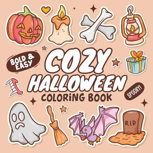 Cozy Halloween Coloring Book for Teens and Adults: +49 Spooky Cute Hygge Scenes and Cute Characters for Children | Bold & Easy and Cute Designs for ... & Easy Halloween Coloring Book for Kids)