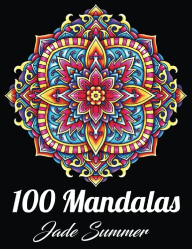 Mandala Coloring Book: 100 Magical Mandalas | An Adult Coloring Book with Fun, Easy, and Relaxing Mandalas