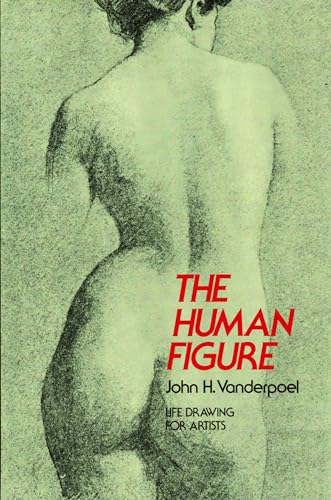 The Human Figure by John H. Vanderpoel book