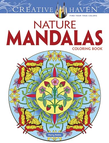 Creative Haven Nature Mandalas Coloring Book (Creative Haven Coloring Books) (Adult Coloring Books: Mandalas)