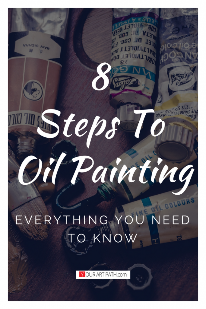 8 Steps To Oil Painting