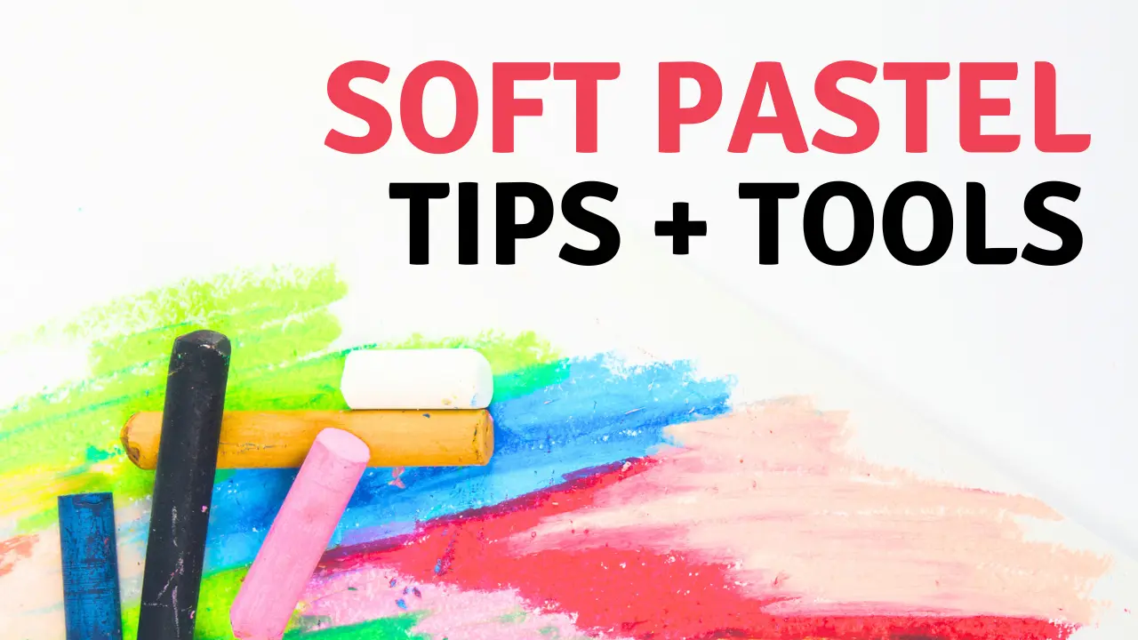 The 10 best tools for blending soft pastels - STEP BY STEP ART