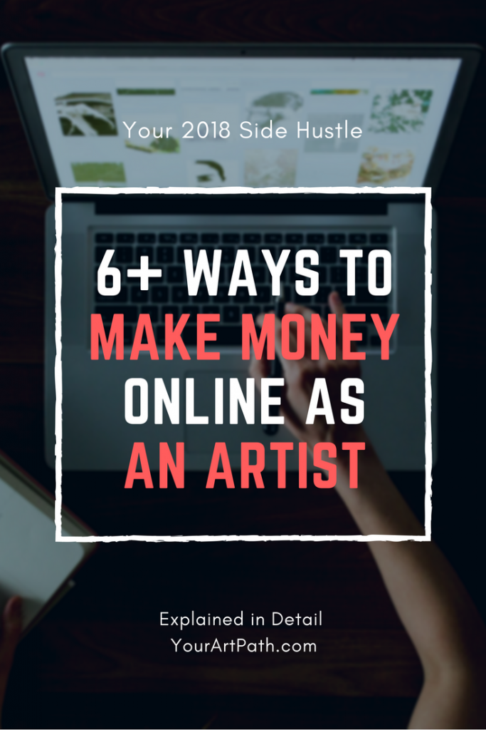 How To Make Money Online As An Artist In 2018 6 Ways - how to make money online as an artist in 2018