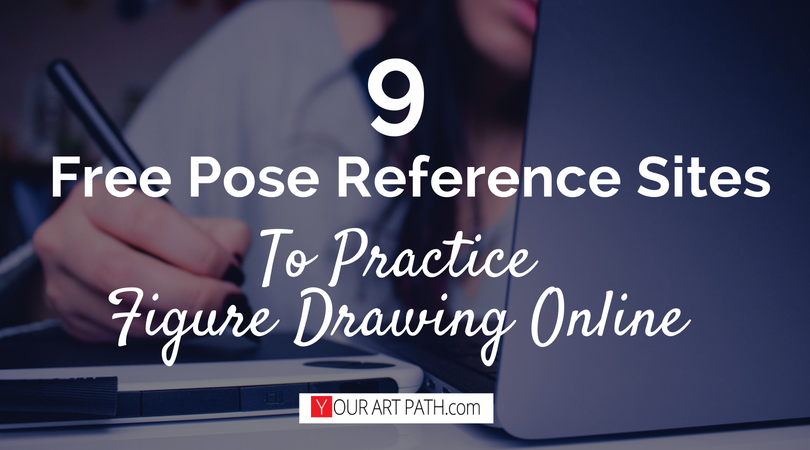 Best 9 Free Pose Reference Sites To Practice Figure Drawing Online Yourartpath