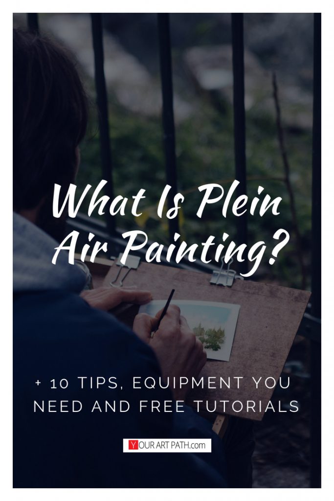 A Beginner's Guide to Plein Air Painting; Tips for Success