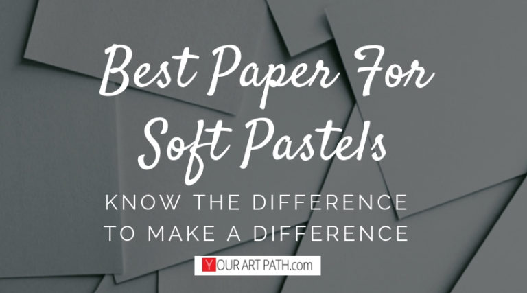 best paper for pastels | soft pastels art supplies and equipment