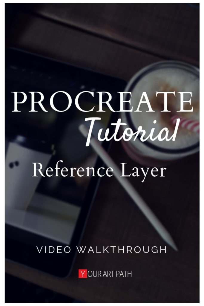 Procreate Reference Layer Tutorial + Color Drop (Video) - YourArtPath