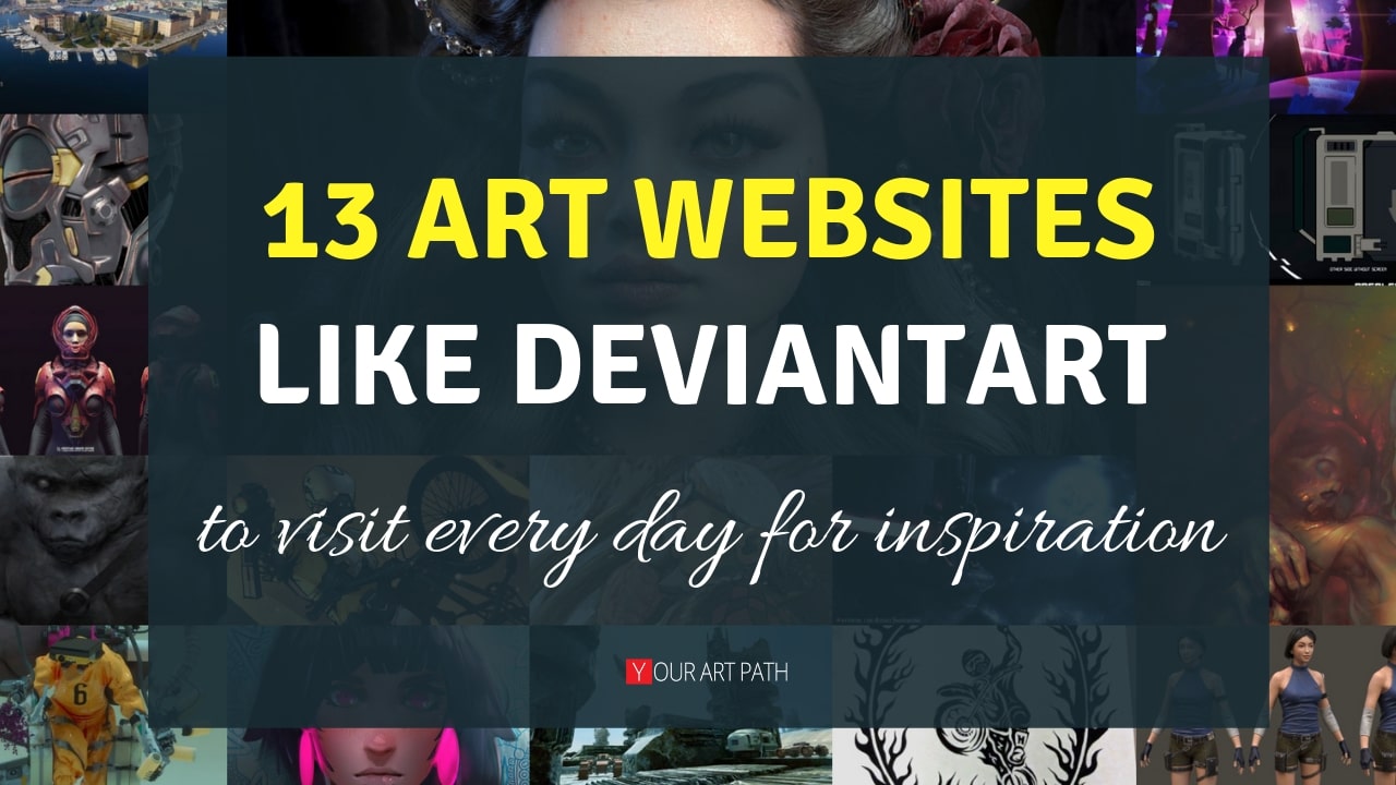 13 Art Website Sites Like DeviantArt where you can share your art online and find art inspiration ideas. | art sites like deviantart | online art communities | art sharing websites | share your art online |