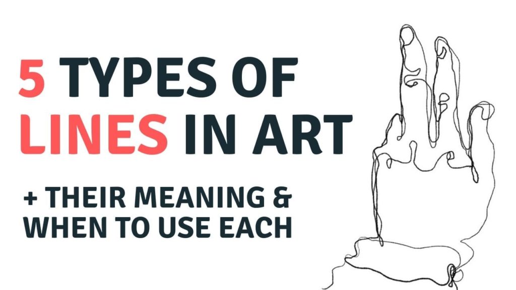 5 Types of Line in Art, Their Meaning And When To Use Them