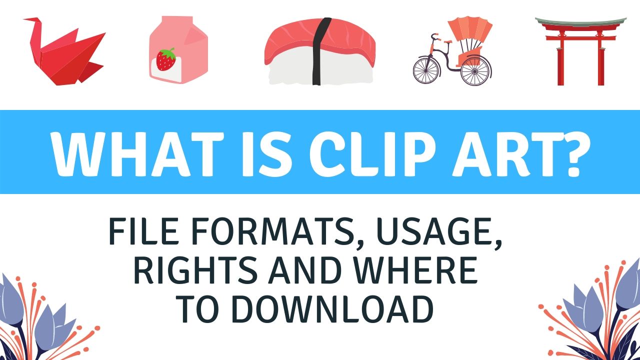 What Is Clip Art File Formats Usage Rights And Downloads