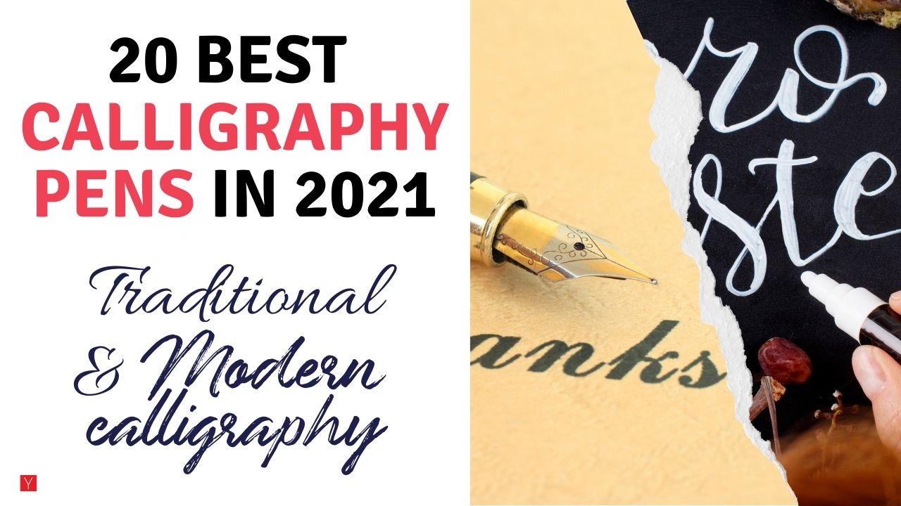 Best Modern and Traditional Calligraphy Pens in 2021