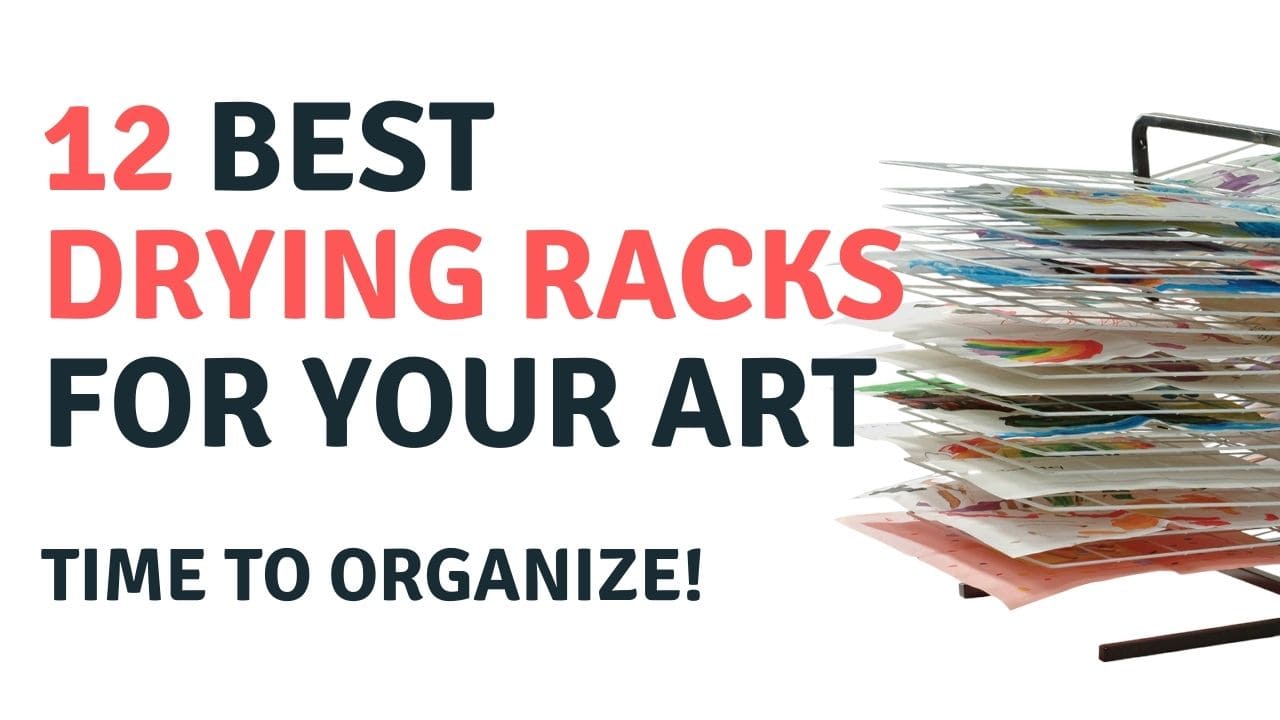 Best Drying Racks for Artworks –