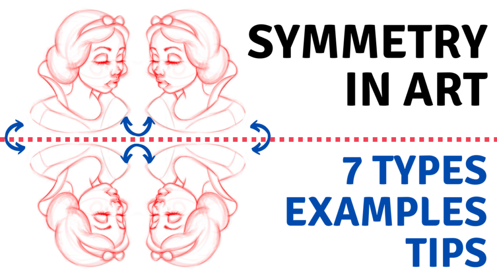 What is Symmetry in Art? 7 Types of symmetry in art and design and drawing. Examples of symmetry from artists and famous artworks. Tips on how to use symmetry in your own art