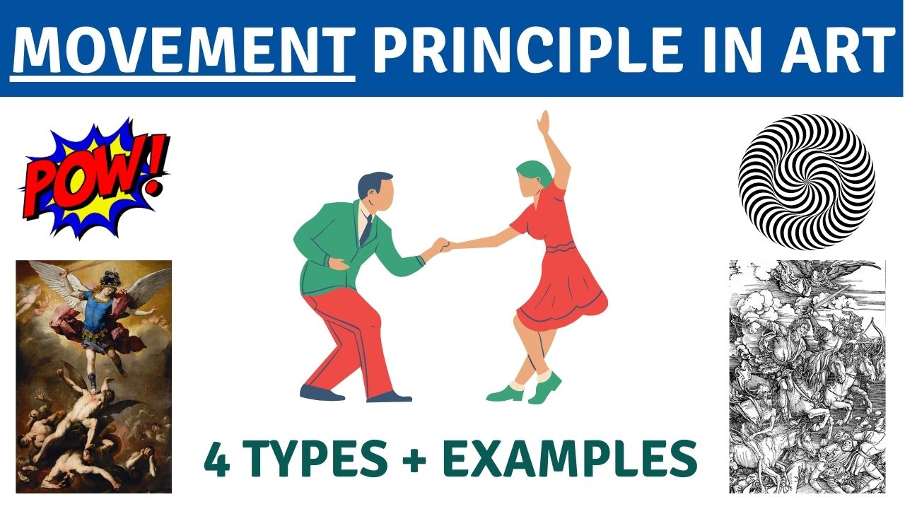 What is Movement Principle in Art? 4 Types, Examples and Definition